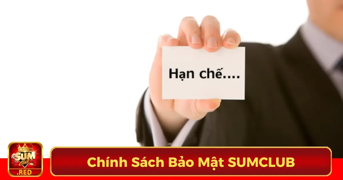 Chính Sách Bảo Mật SUMCLUB: An Toàn Thông Tin Người Chơi 6 Cách SUMCLUB xử lý vi phạm bảo mật thông tin