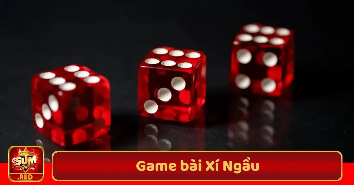 Game Bài Xí Ngầu SUMCLUB – Trò Chơi Xúc Xắc 3 game bai xi ngau2 37